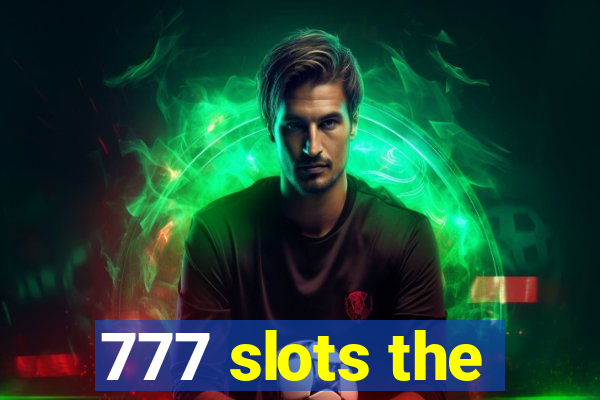 777 slots the